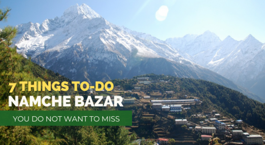 7 things to do that you dont want to miss at Namche Bazar
